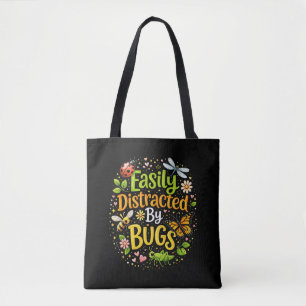 Easily Distracted by Bugs Tote Bag