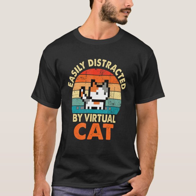 Easily Distracted By CAT Funny Virtual Cat Lover o T-Shirt (Front)