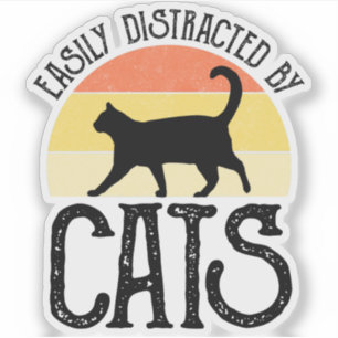 Easily Distracted By Cats