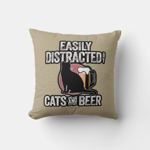 Easily Distracted by Cats and Beer Throw Pillow
