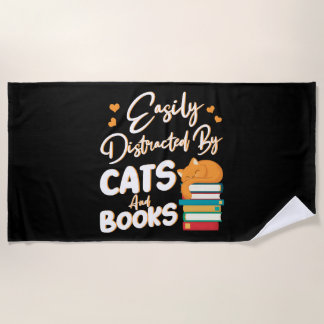 Easily Distracted by Cats and Books    Beach Towel