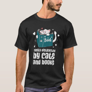 Easily Distracted By Cats And Books Cat And Book L T-Shirt