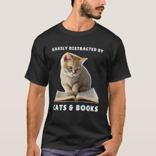 Easily Distracted by Cats and Books Cat Book Club T-Shirt