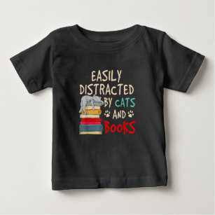 Easily Distracted by Cats and Books   Funny Cat Baby T-Shirt