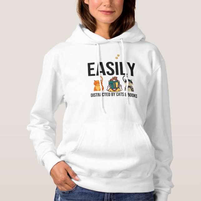 Easily Distracted by cats and books Hoodie (Front)