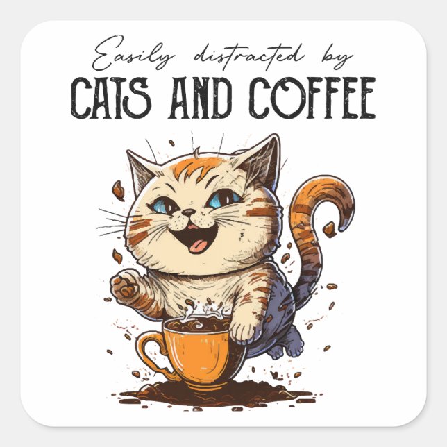 Easily Distracted By Cats And Coffee Cat Lovers Co Square Sticker (Front)