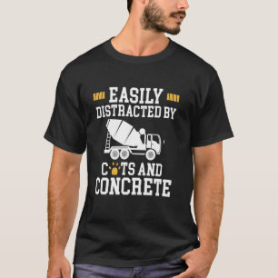 Easily Distracted By Cats And Concrete Worker Crew T-Shirt