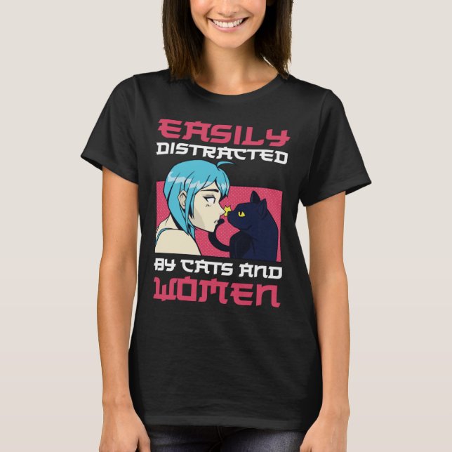 Easily distracted by cats and lesbian women T-Shirt (Front)