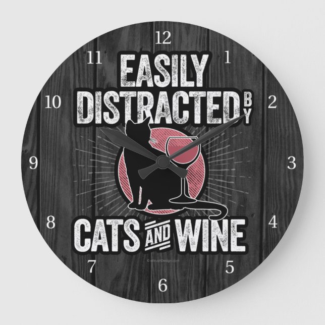 Easily Distracted by Cats and Wine Large Clock (Front)