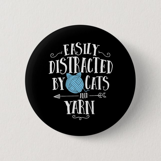 Easily Distracted By Cats And Yarn Knitting Yarn C 2 Inch Round Button (Front)