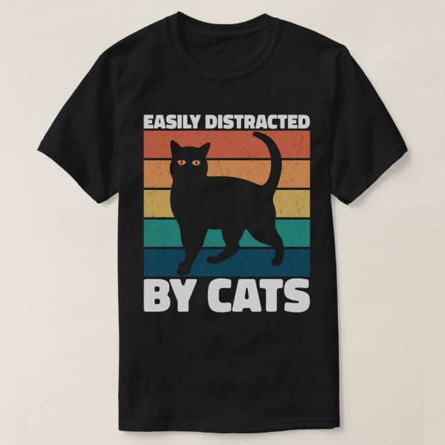 Easily Distracted By Cats Cute Kitten Cat Owner  T-Shirt (Design Front)