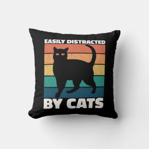 Easily Distracted By Cats Cute Kitten Cat Owner  Throw Pillow