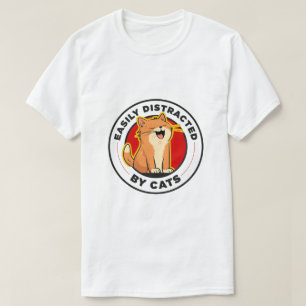 Easily Distracted By Cats Funny Cat Lover Design  T-Shirt