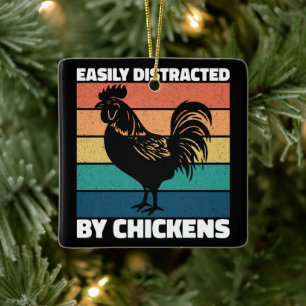 Easily Distracted By Chickens Farming Lovers Funny Ceramic Ornament