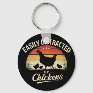 Easily Distracted By Chickens Funny Ckyard Chicken Keychain