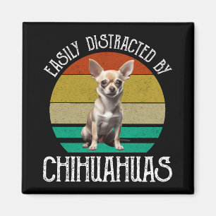 Easily Distracted By Chihuahuas Magnet