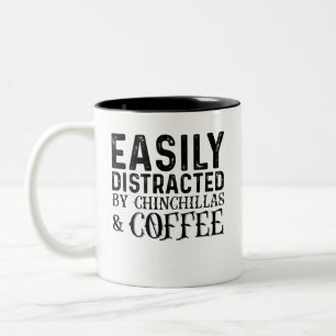 Easily Distracted By Chinchillas And Coffee Two-Tone Coffee Mug