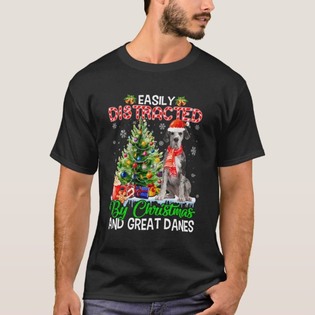 Easily Distracted By Christmas And Great Danes Xma T-Shirt (Front)