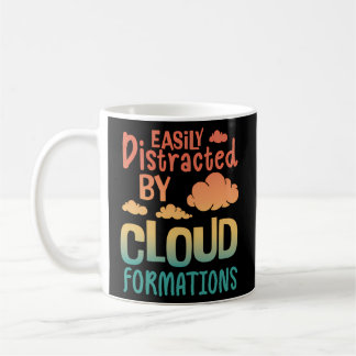 Easily Distracted By Cloud Formations - Meteorolog Coffee Mug