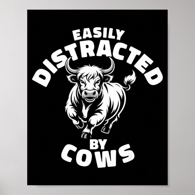 Easily Distracted By Cows Western Highland Cow  Poster (Front)