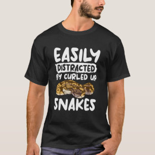 Easily Distracted By Curled Up Snakes Ball Python T-Shirt
