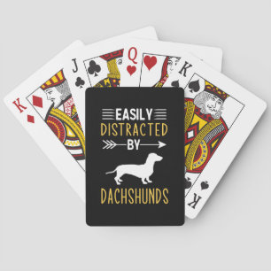 Easily Distracted By Dachshunds Playing Cards