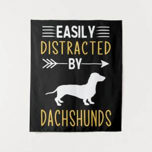 Easily Distracted By Dachshunds Tapestry