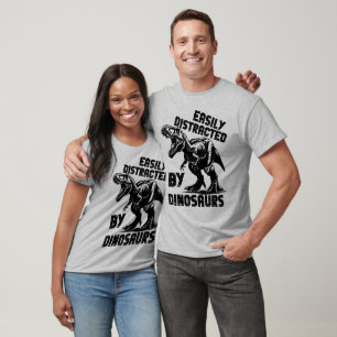 Easily Distracted By Dinosaurs, T-Rex T-Shirt