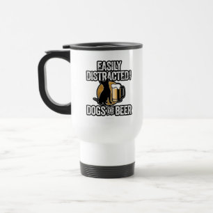 Easily Distracted by Dogs and Beer Travel Mug