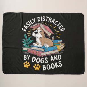 Easily Distracted by Dogs and Books Funny Pets Sherpa Blanket