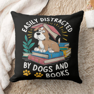 Easily Distracted by Dogs and Books Funny Pets Throw Pillow