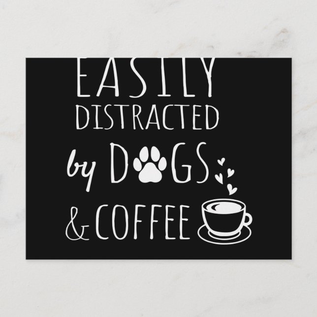 Easily-Distracted-By-Dogs-And-Coffee Postcard (Front)