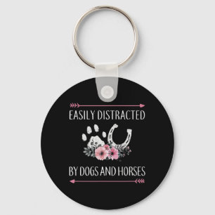 Easily Distracted By Dogs And Horses Keychain