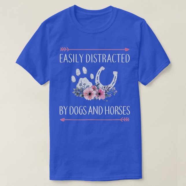 Easily Distracted By Dogs And Horses  T-Shirt (Design Front)