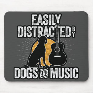 Easily Distracted by Dogs and Music Mouse Pad