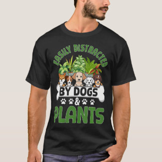 Easily Distracted By Dogs And Plants Puppy Owner T-Shirt