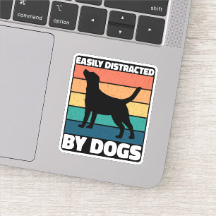 Easily Distracted By Dogs Cute Puppy Dog Lovers