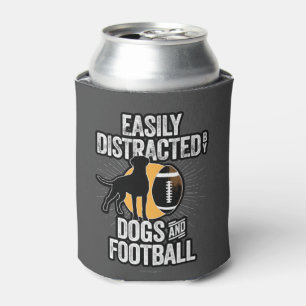 Easily Distracted by Dogs & Football Can Cooler