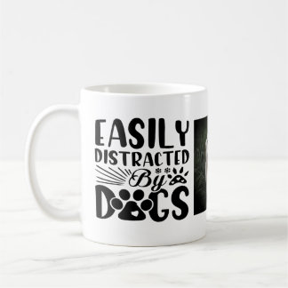 Easily distracted by dogs Mug