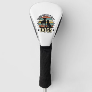 Easily Distracted by Dogs Vintage Silhouette Desig Golf Head Cover