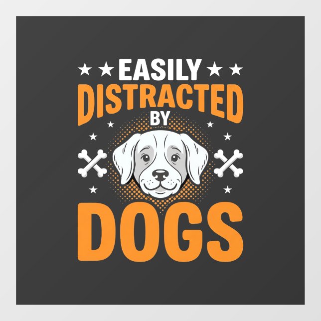 Easily Distracted By Dogs Window Cling (Sheet)