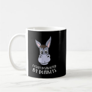 Easily Distracted By Donkeys Funny Donkey  Coffee Mug
