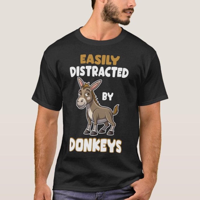 Easily Distracted by Donkeys T-Shirt (Front)