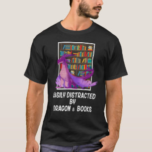 Easily Distracted By Dragon And Books Book Nerds T-Shirt
