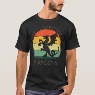 Easily Distracted By Dragon Funny Dragon Lover T-Shirt