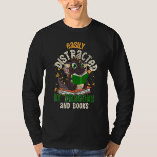 Easily Distracted By Dragons And Books Book Readi T-Shirt