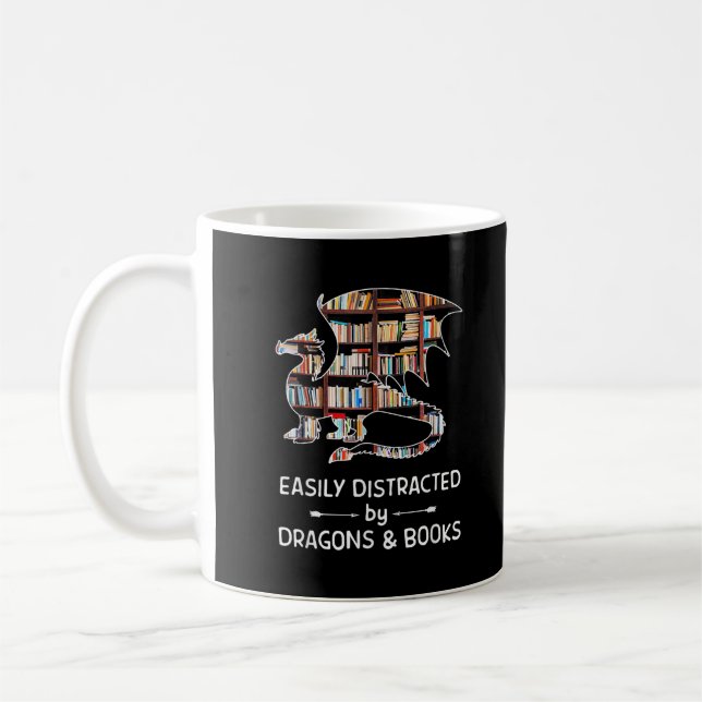 Easily Distracted By Dragons And Books Funny Gift  Coffee Mug (Left)