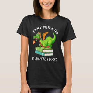 Easily Distracted By Dragons And Books T-Shirt