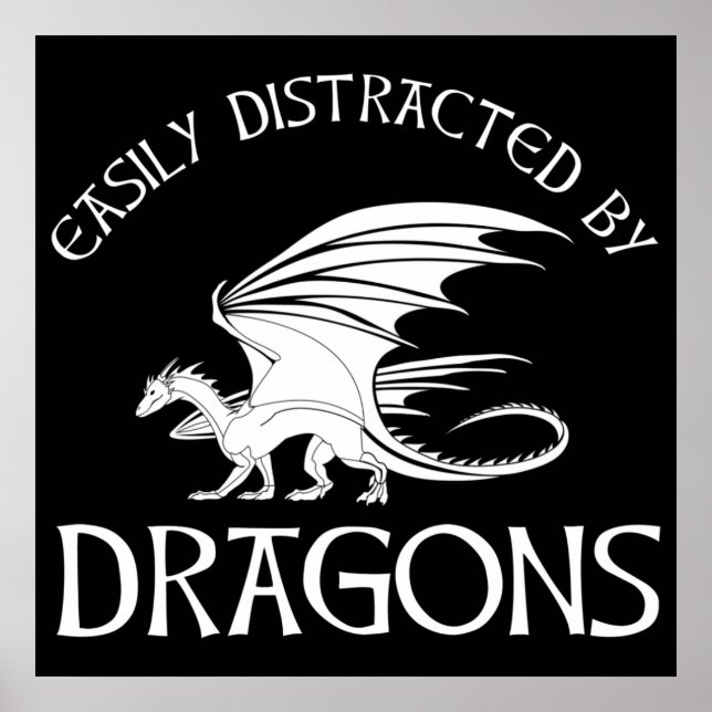 Easily Distracted By Dragons Poster (Front)
