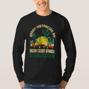 Easily Distracted By English Cocker Spaniels And P T-Shirt